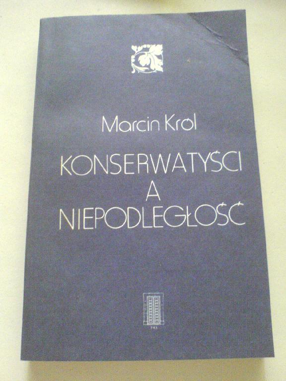 M. Król: Konserwatyści a niepodległość. Myśl XIX w