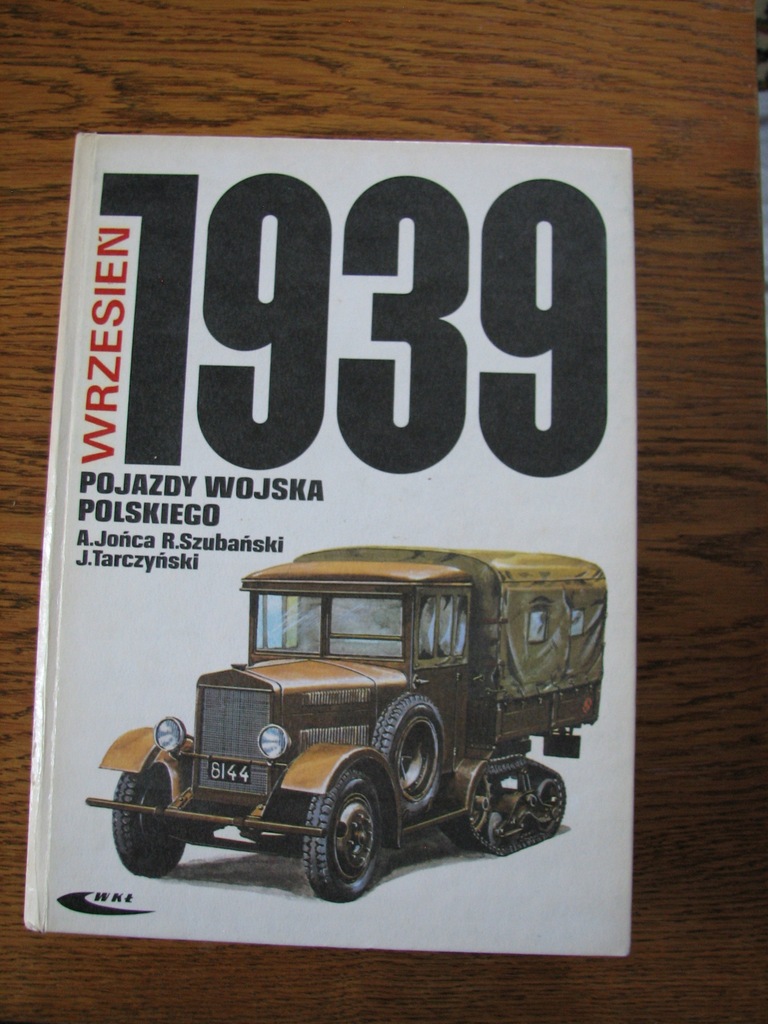 Pojazdy Wojska Polskiego Wrzesień 1939