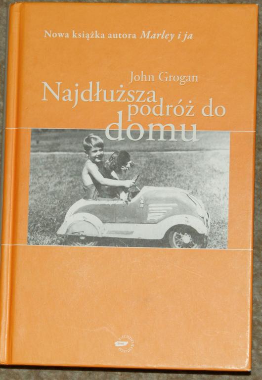 "Najdłuższa podróż do domu" John Grogan