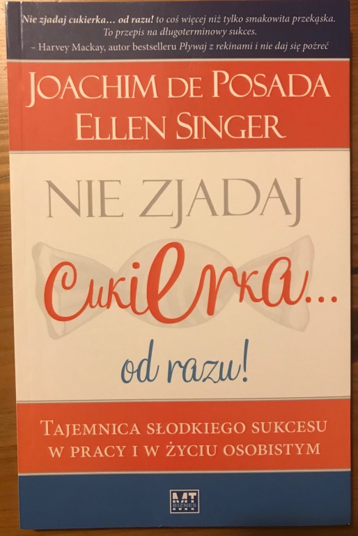 Nie zjadaj cukierka od razu Posada Singer