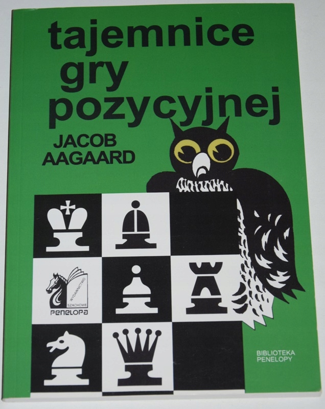 JACOB AAGAARD, TAJEMNICE GRY POZYCYJNEJ ( NOWA )