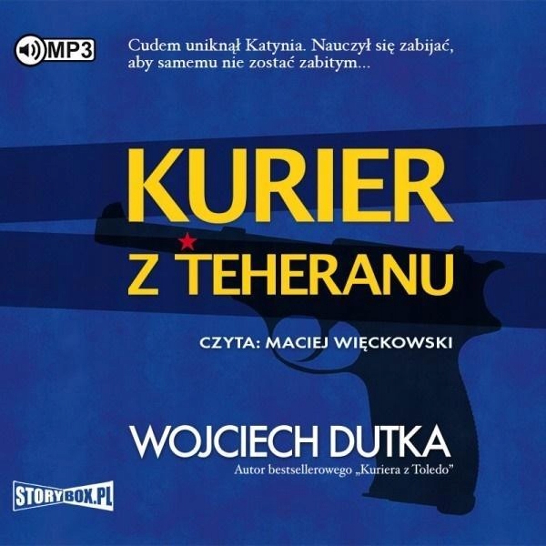 KURIER Z TEHERANU AUDIOBOOK, WOJCIECH DUTKA