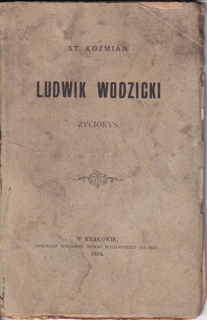 St. Koźmian - Ludwik Wodzicki. Życiorys - wyd.1894