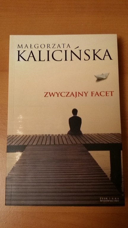 Zwyczajny facet - Małgorzata Kalicińska