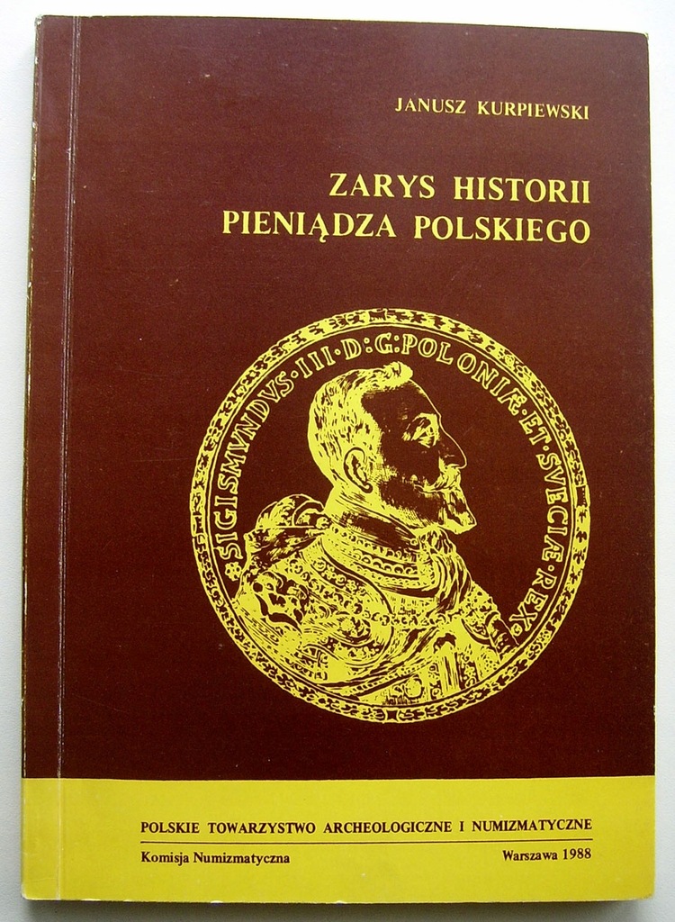 Kurpiewski - Zarys historii pieniądza polskiego