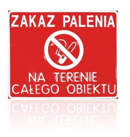 TABLICA 23*29CM ZAKAZ PALENIA NA TERENIE CAŁEGO OB