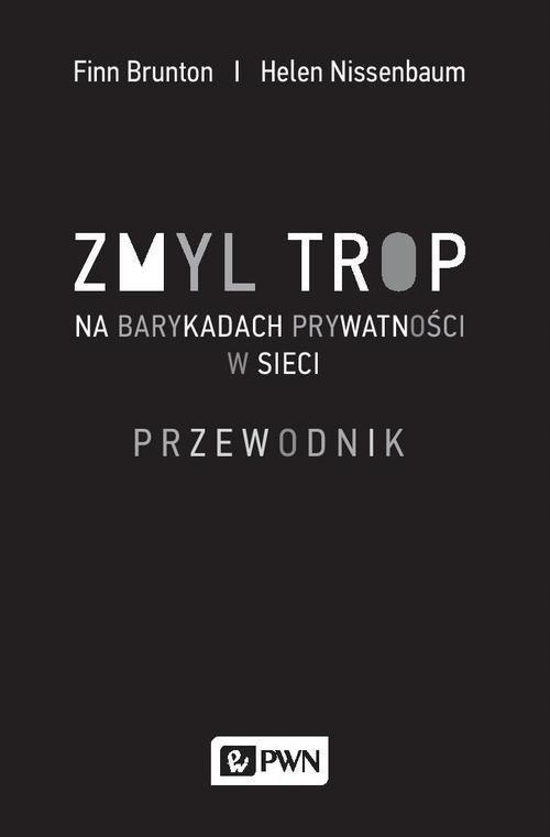 ZMYL TROP NA BARYKADACH PRYWATNOŚCI W SIECI