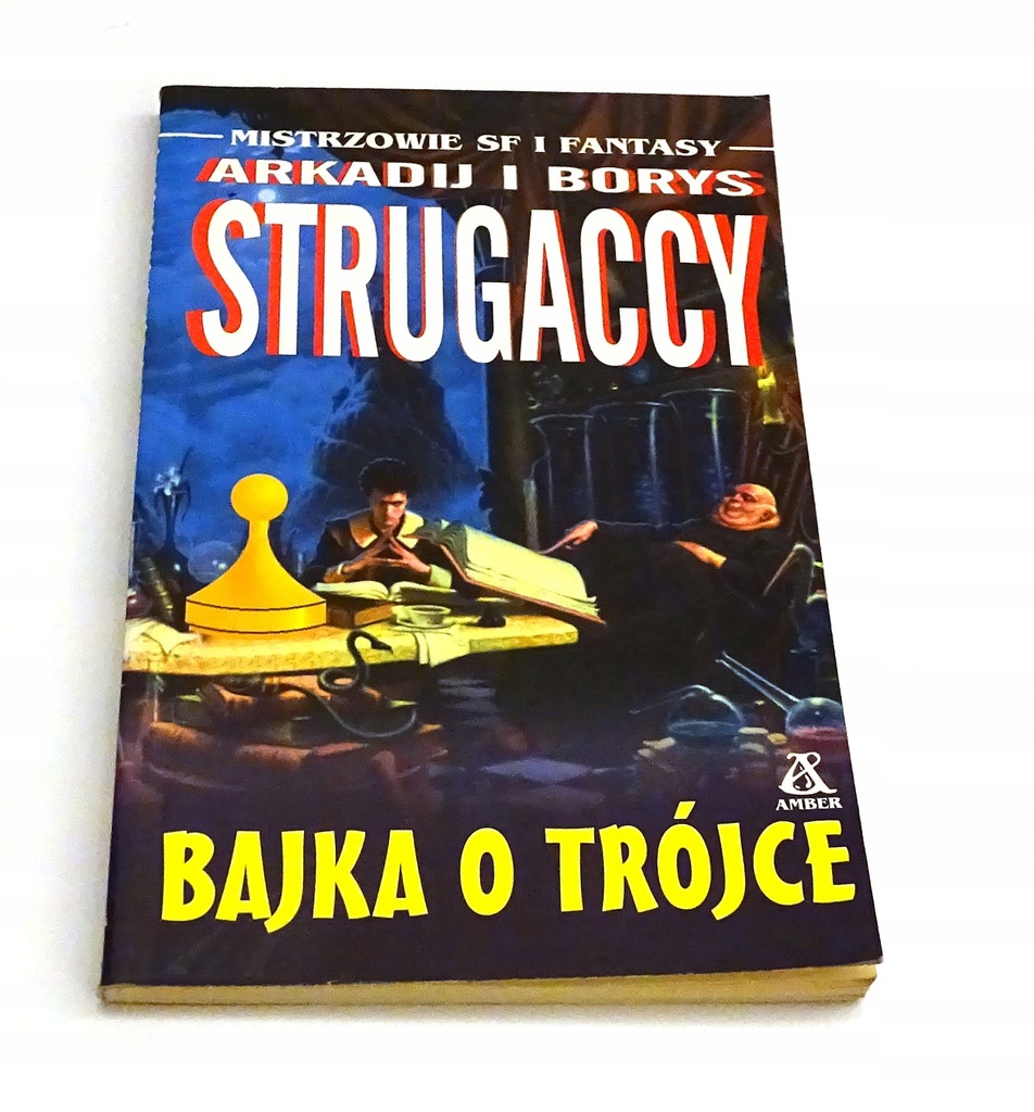 Bajka o trójce Arkadij Strugacki, Borys Strugacki