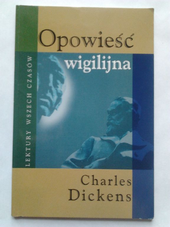 Opowieść Wigilijna Charles Dickens