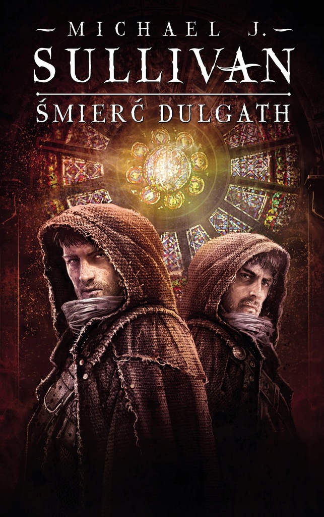 Śmierć Dulgath. Cykl... Michael J.Sullivan