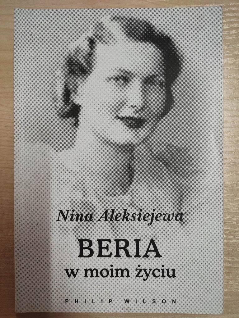 Beria w moim życiu Nina Aleksieeva