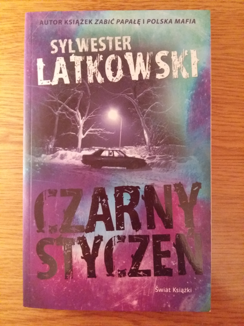 CZARNY STYCZEŃ - SYLWESTER LATKOWSKI