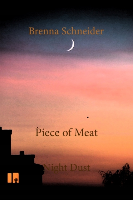 Piece of Meat - Schneider, Brenna EBOOK