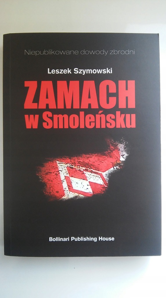 Zamach w Smoleńsku Leszek Szymkowski