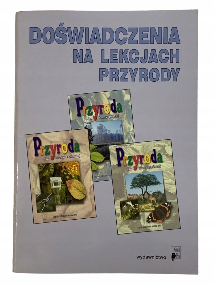 Doświadczenia na lekcjach przyrody klasa 4 5 6 NE