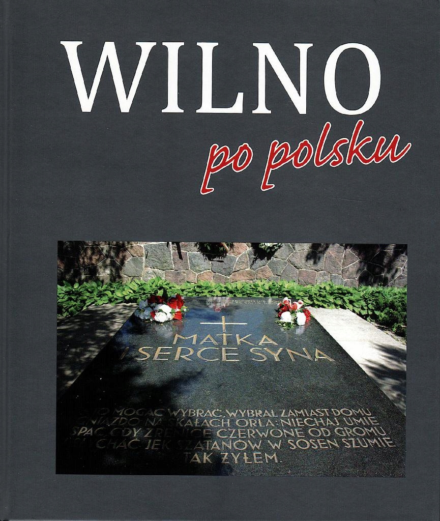Wilno po polsku - Piotrowicz Wojciech