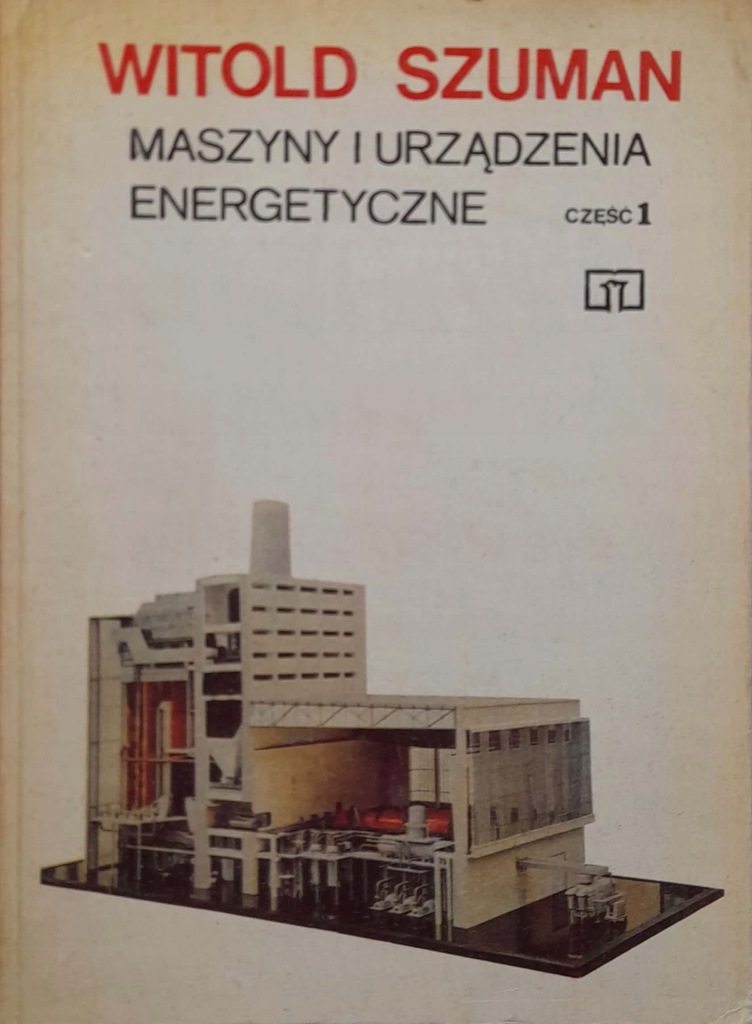 MASZYNY I URZĄDZENIA ENERGETYCZNE Witold Szuman