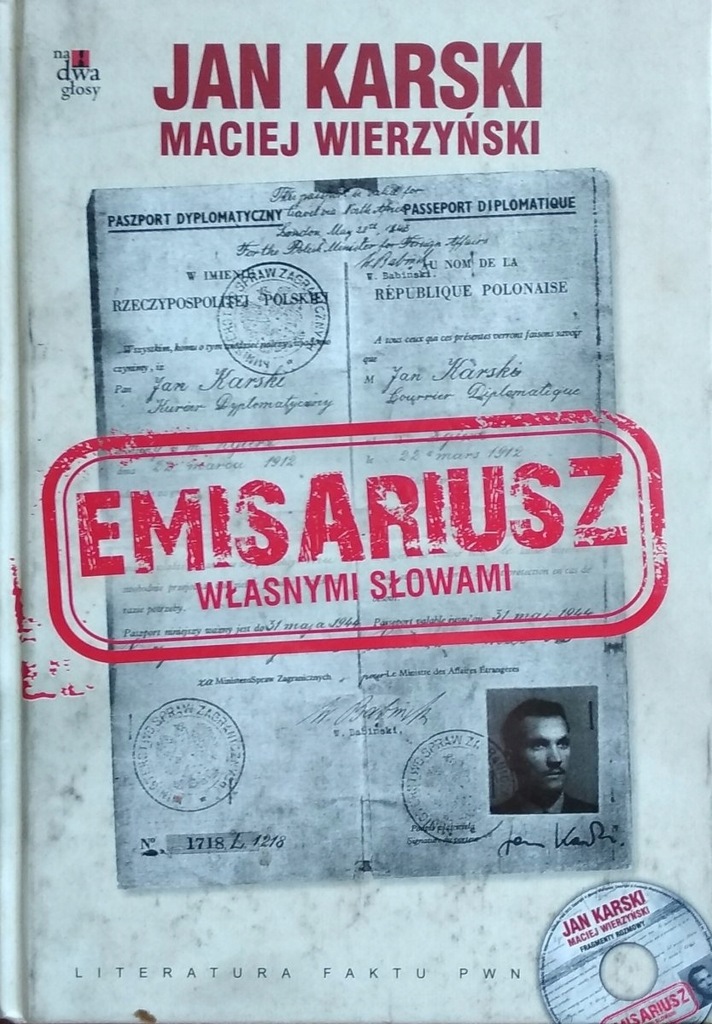 Jan Karski, Maciej Wierzyński Emisariusz. Własnymi słowami