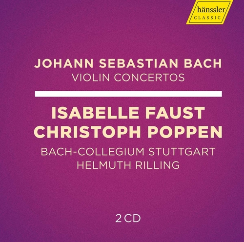 Bach Violin Concertos - Isabell Faust. Haenssler