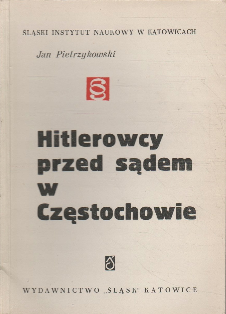 Pietrzykowski HITLEROWSCY PRZED SĄDEM W CZĘSTOCHOWIE