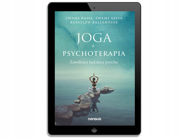 Joga a psychoterapia. Zawiłości ludzkiej psyche