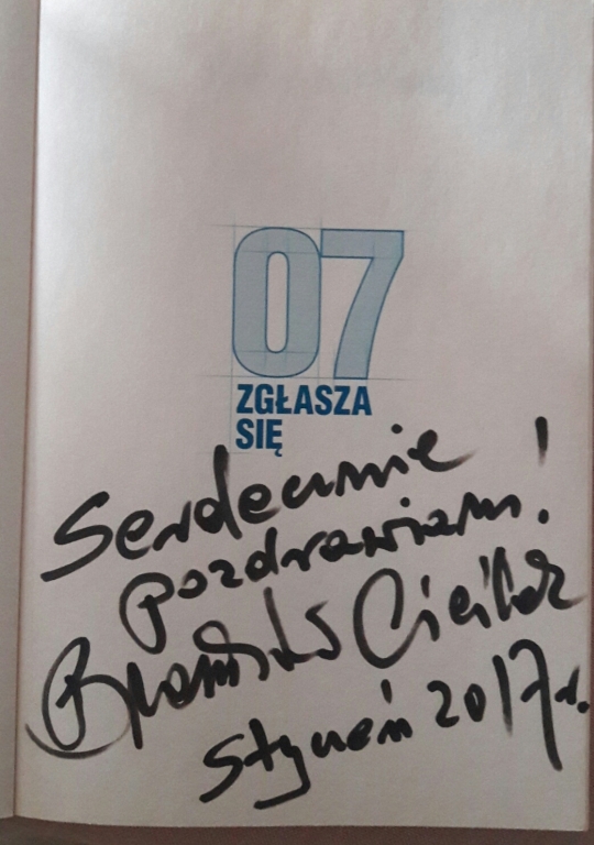 07 ZGŁASZA SIĘ- autograf  Bronisława Cieslaka !!