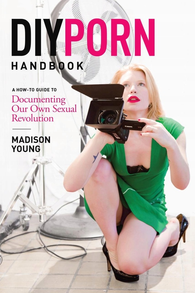 :} Madison Young - DIY Porn Handbook