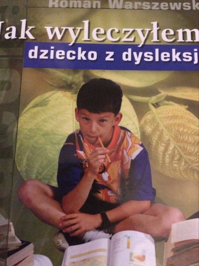 Jak wyleczyłem dziecko z dysleksji R. Warszewski