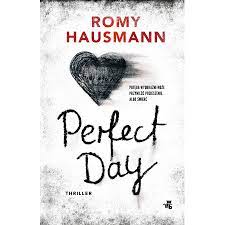 Perfect Day Romy Hausmann