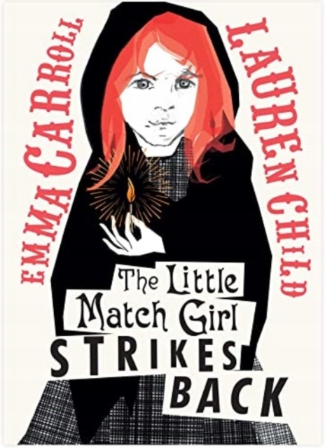 The Little Match Girl Strikes Back EMMA CARROLL