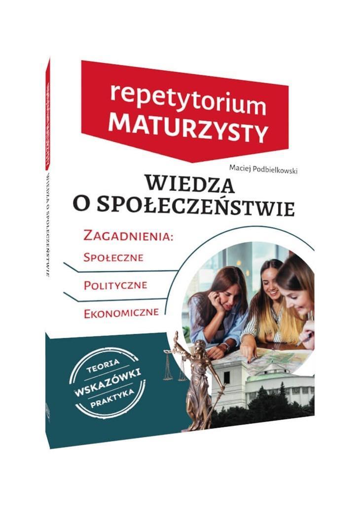 REPETYTORIUM MATURZYSTY. WIEDZA O SPOŁECZEŃSTWIE