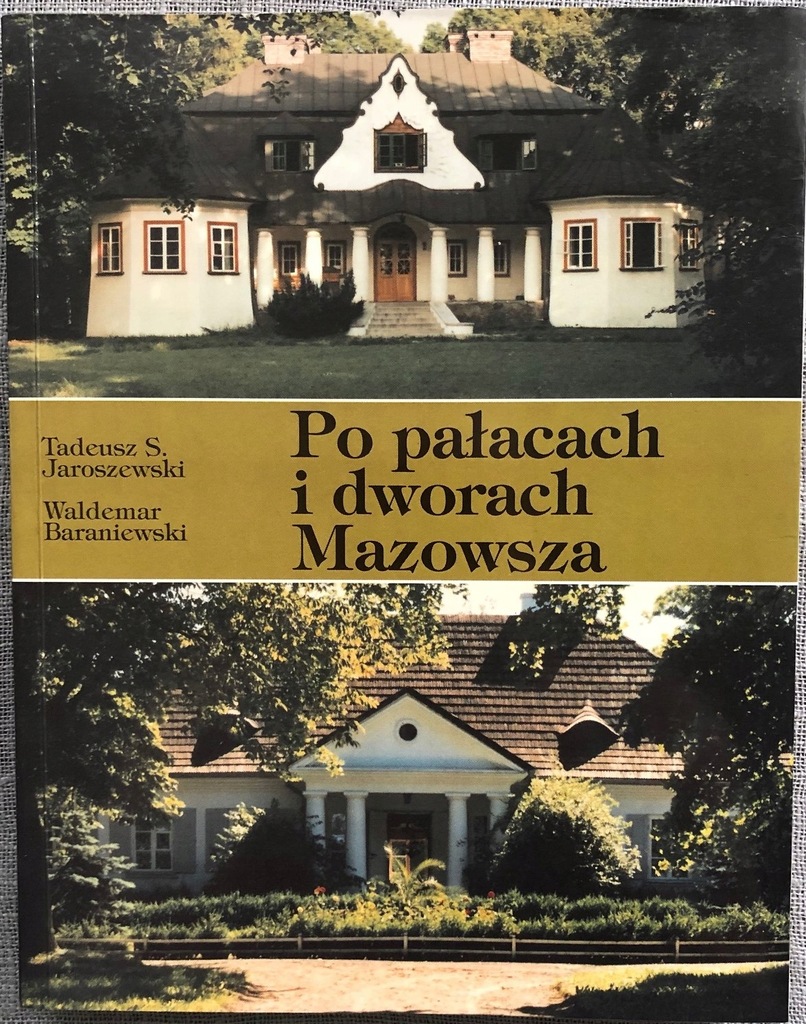 Po pałacach i dworach Mazowsza - Jaroszewski