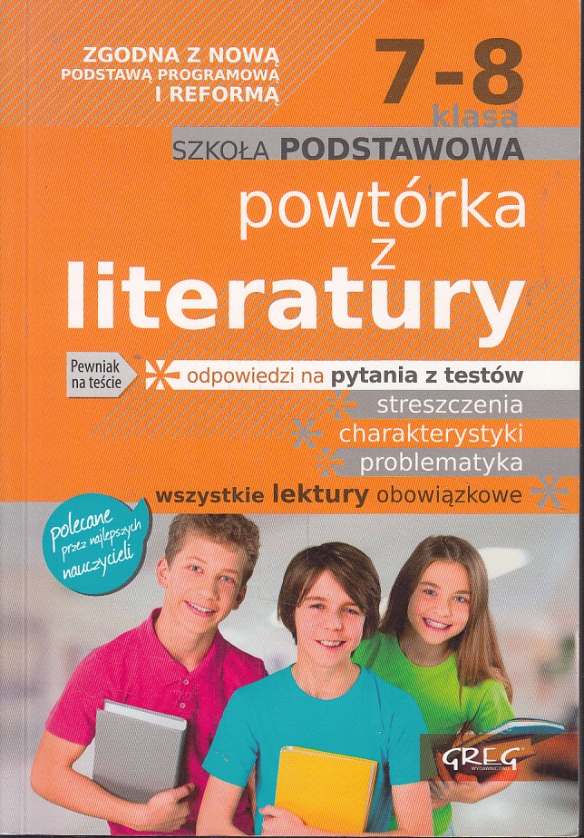 POWTÓRKA Z LITERATURY KL. 7-8 SP * GREG