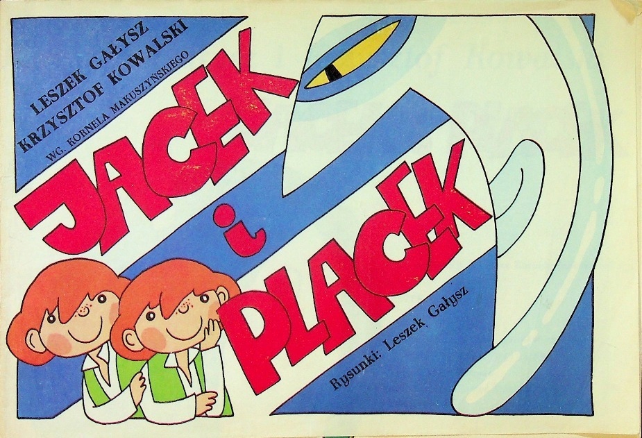 Leszek Gałysz - Jacek i Placek