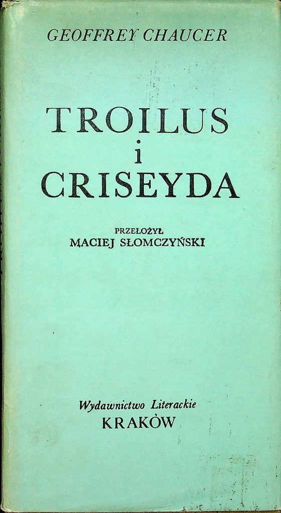Geoffrey Chaucer - Troilus i Criseyda
