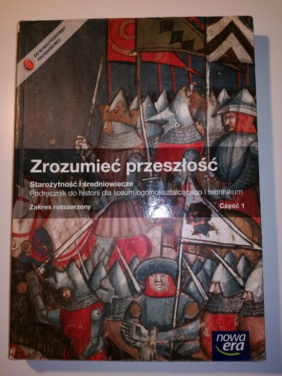 Zrozumieć Przeszłość Część 1 Starożytność I średniowiecze Zrozumieć przeszłość część 1 zakres rozszerzony - 7944771913