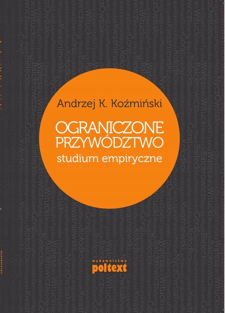 Ograniczone przywództwo Andrzej K. Koźmiński