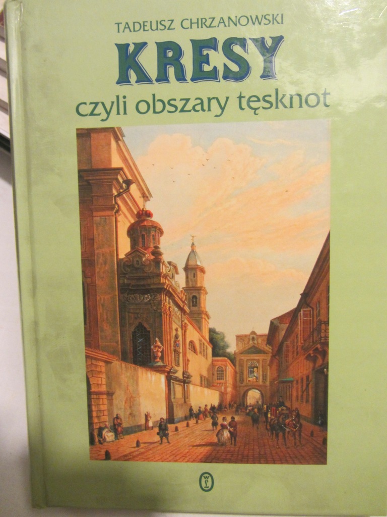 Kresy czyli obszary tęsknoty