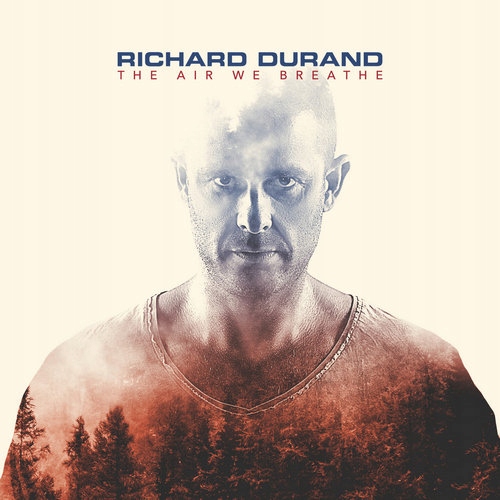 [CD] RICHARD DURAND - THE AIR WE BREATHE (folia)