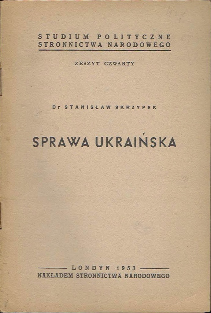 Sprawa ukraińska Stanisław Skrzypek