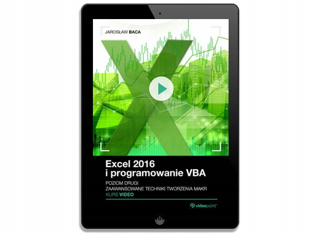 Excel 2016 i programowanie VBA. Kurs video. Poziom