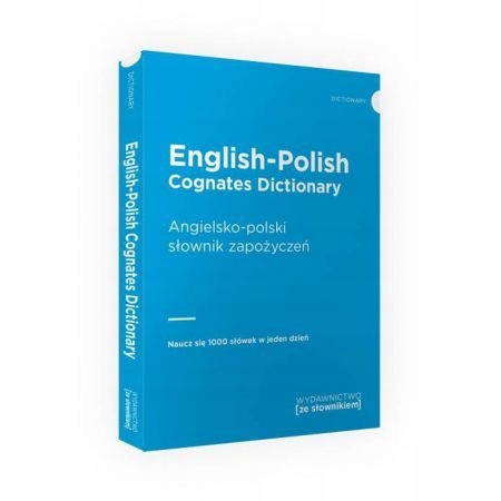 ENGLISH-POLISH COGNATES DICTIONARY / ANGIELSKO-POL