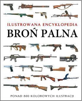 ILUSTROWANA ENCYKLOPEDIA. BROŃ PALNA