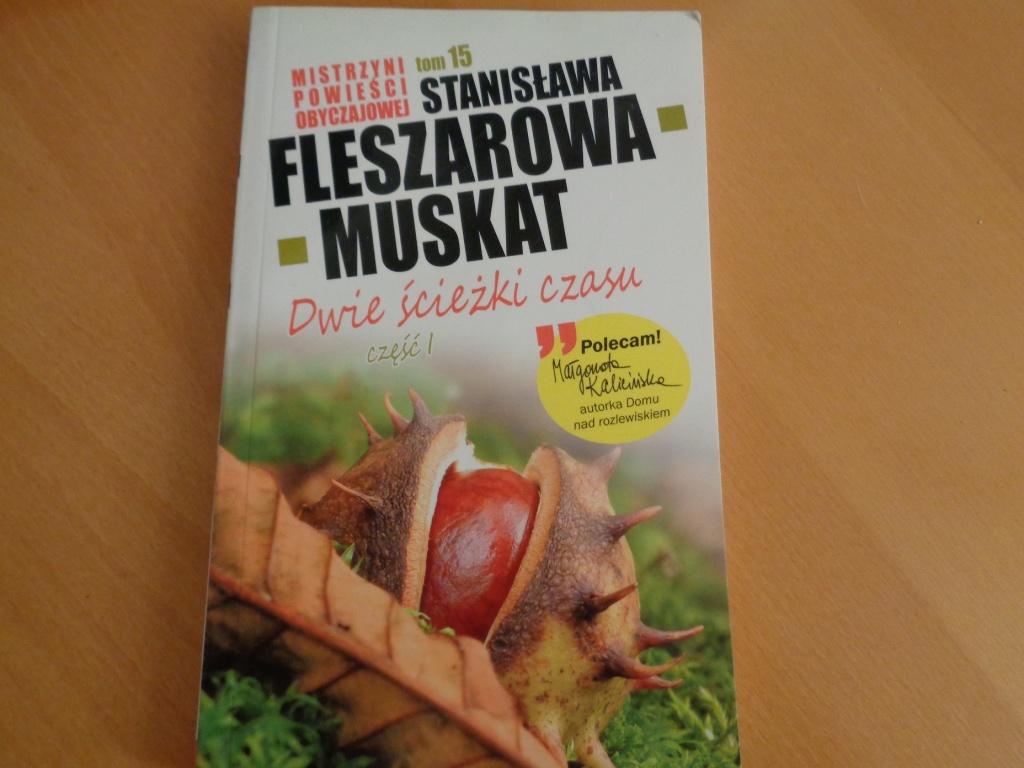 S. Fleszarowa-Muskat-Dwie ścieżki czasu cz. 1