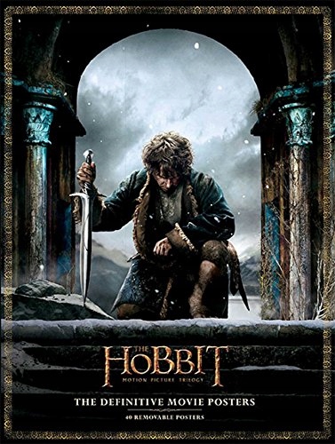 New Line Cinema, . The Hobbit: 40 Removable Posters: The Definitive Movie P