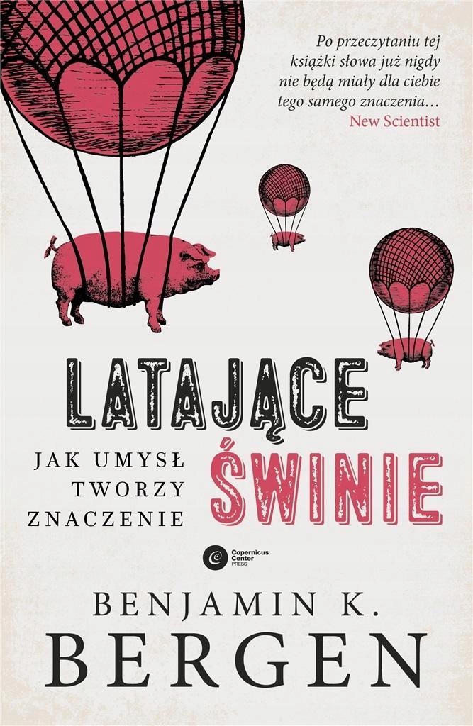 LATAJACE SWINIE WYD. 3 - BERGEN BENJAMIN K.