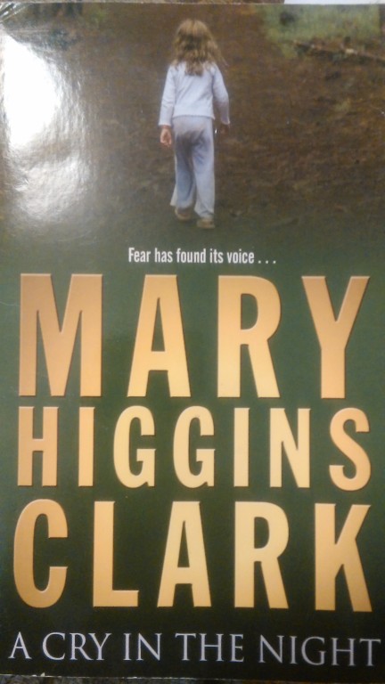 A cry in the night. Mary Higgins Clark