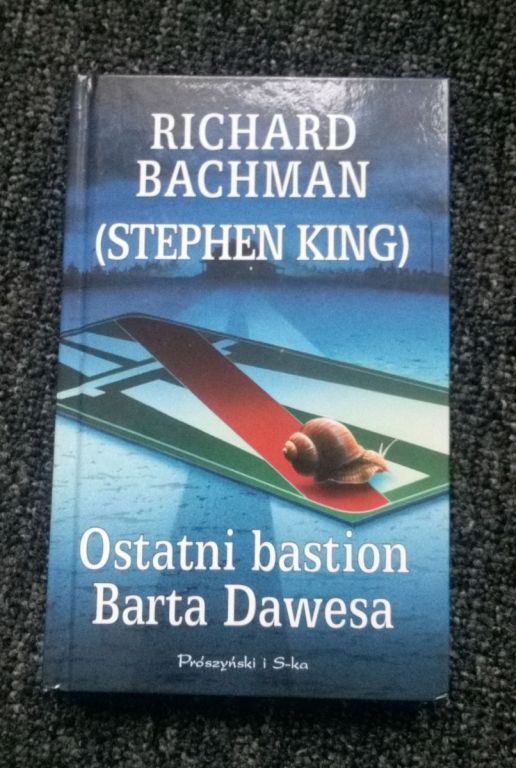 Ostatni bastion Barta Dawesa - R.Bachman (S. King)