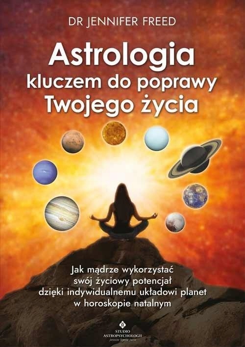 ASTROLOGIA KLUCZEM DO POPRAWY TWOJEGO ŻYCIA