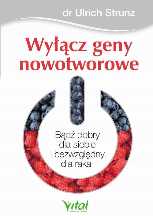 WYŁĄCZ GENY NOWOTWOROWE ULRICH STRUNZ EBOOK